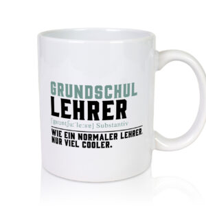 Grundschullehrer | Lehrer | Unterricht | Lieblingslehrer - Tasse Weiss - Kaffeetasse / Geschenk / Familie