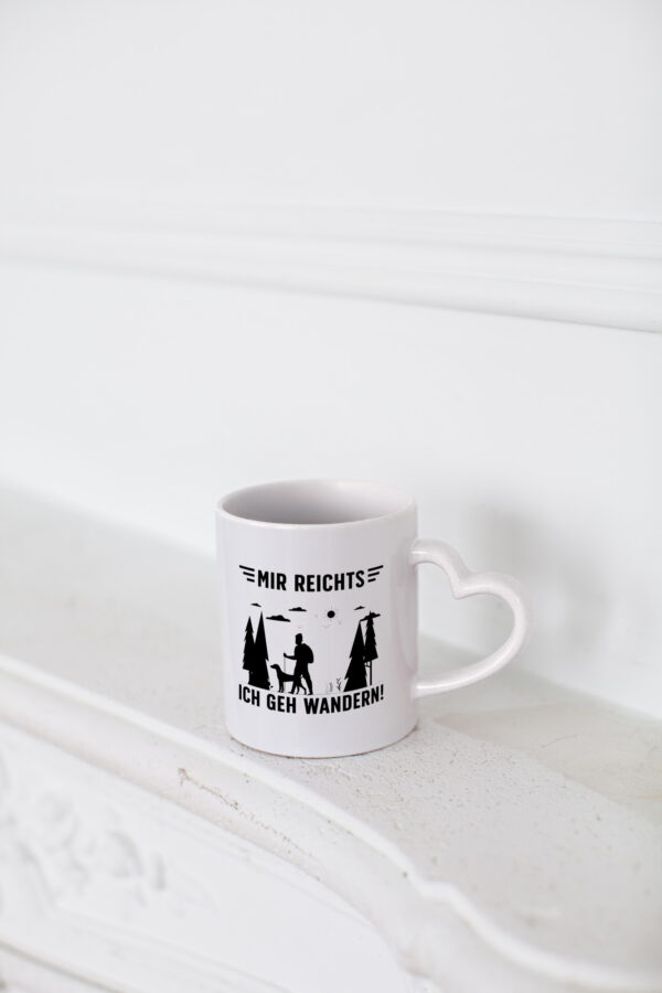 Mir reicht's, geh wandern | Wanderer | Hund | Bäume - Herzhenkel Tasse - Kaffeetasse / Geschenk / Familie