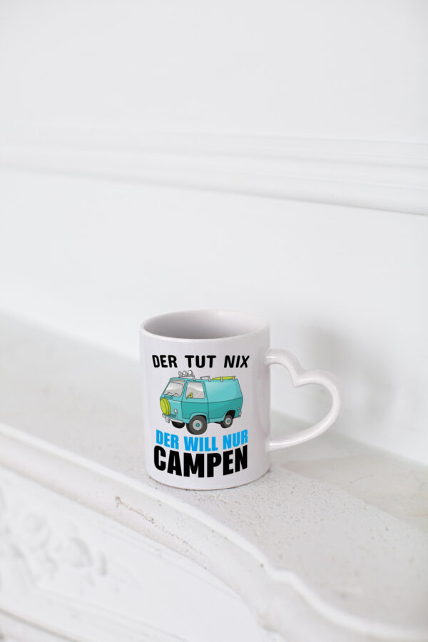 Ich will nur Campen - Herzhenkel Tasse - Kaffeetasse / Geschenk / Familie