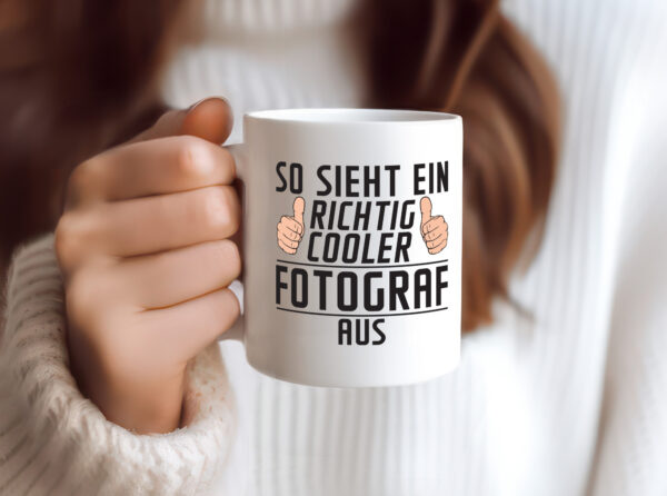 Richtig Cooler Fotograf | Fotografie | Kamera - Tasse Weiss - Kaffeetasse / Geschenk / Familie
