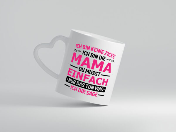 Keine Zicke, Mama | Schleifchen - Herzhenkel Tasse - Kaffeetasse / Geschenk / Familie