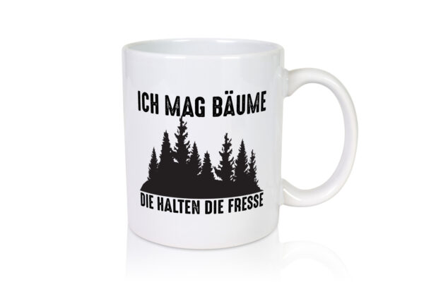 Ich mag Bäume | Wald | Die halten die Fresse - Tasse Weiss - Kaffeetasse / Geschenk / Familie