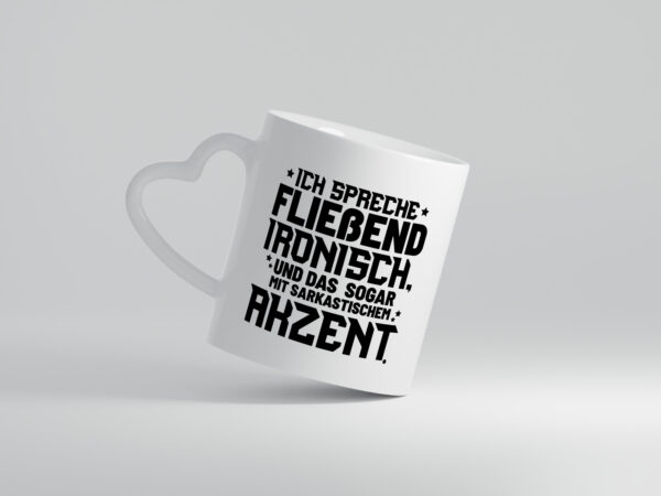 Ich spreche ironisch - Herzhenkel Tasse - Kaffeetasse / Geschenk / Familie
