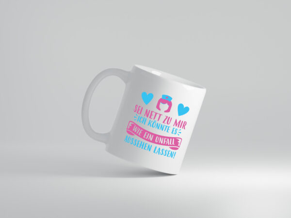Sei nett, könnte wie ein Unfall aussehen | Kopf - Tasse Weiss - Kaffeetasse / Geschenk / Familie