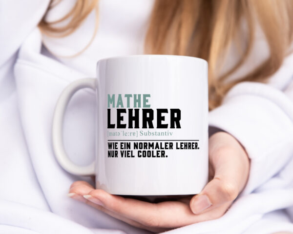 Mathelehrer | Lehrer | Unterricht | Lieblingslehrer - Tasse Weiss - Kaffeetasse / Geschenk / Familie