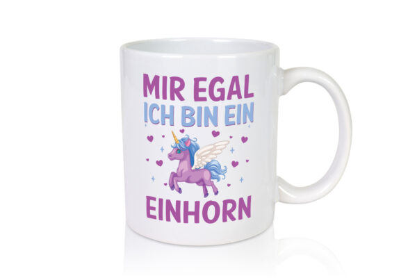 Mir egal, ich bin ein Einhorn| Herzen - Tasse Weiss - Kaffeetasse / Geschenk / Familie
