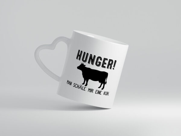 HUNGER! Man schäle mir eine Kuh | Fleischliebhaber - Herzhenkel Tasse - Kaffeetasse / Geschenk / Familie