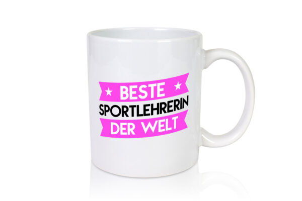 beste Sportlehrerin | Lehrer | Sport - Tasse Weiss - Kaffeetasse / Geschenk / Familie