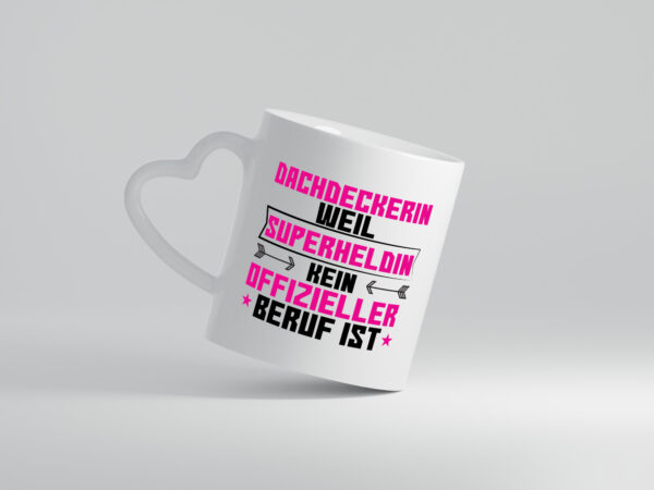 Superheldin Dachdeckerin | Dachbau | Hausbau - Herzhenkel Tasse - Kaffeetasse / Geschenk / Familie