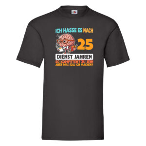 25 Dienstjahre | Arbeit | Kompetent T-Shirt Schwarz