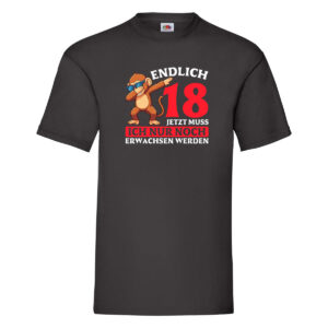 18. Gebrtstag | Endlich 18 nur noch erwachsen werden T-Shirt Schwarz