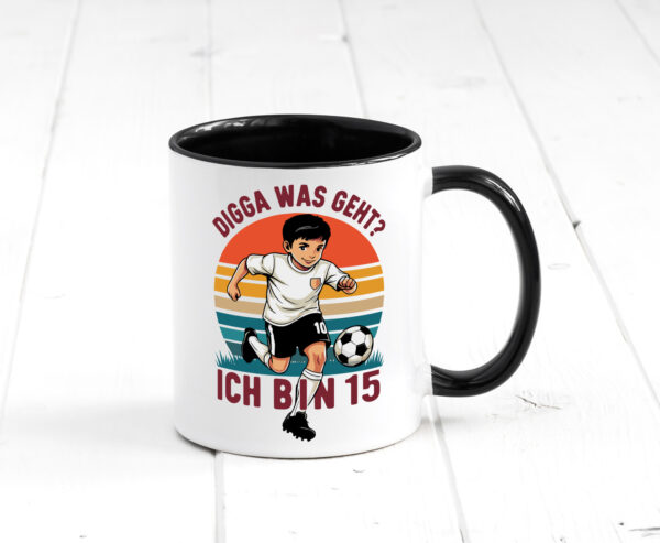 15 Geburtstag | 15 Jahre | Digga was geht ab | Fußball Farbige Tasse - Kaffeetasse / Geschenk / Familie