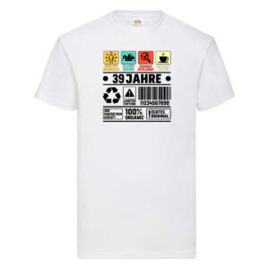 39. Geburtstag | 39 Jahre | Humor | Limited Edition T-Shirt Weiß