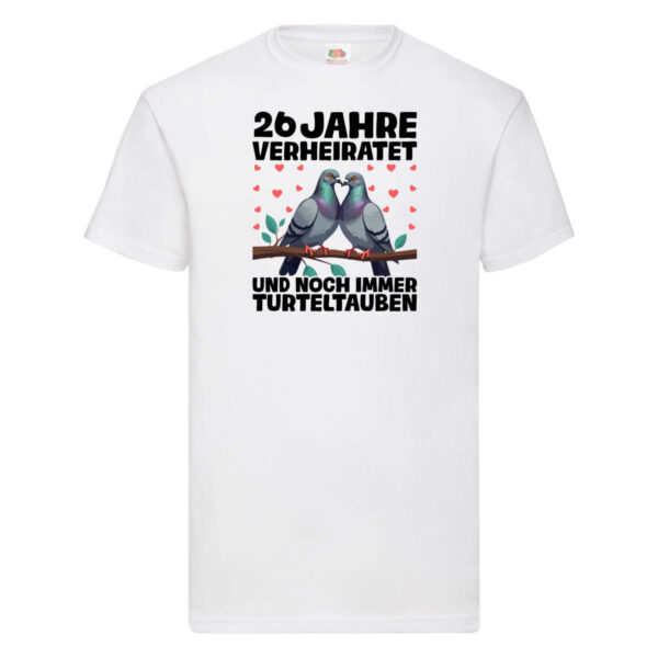 26 Jahre verheiratet | Turteltauben | Ehe | Ehepaar T-Shirt Weiß