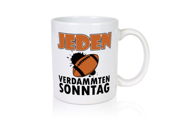 American Football | Fan | Jeden verdammten Sonntag - Tasse Weiss - Kaffeetasse / Geschenk / Familie