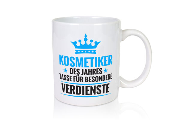 Besonderer Verdienst: Kosmetiker | Kosmetik | Stylist - Tasse Weiss - Kaffeetasse / Geschenk / Familie