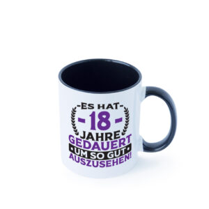 18 Jahre gedauert um so gut auszusehen | 18. Geburtstag Farbige Tasse - Kaffeetasse / Geschenk / Familie