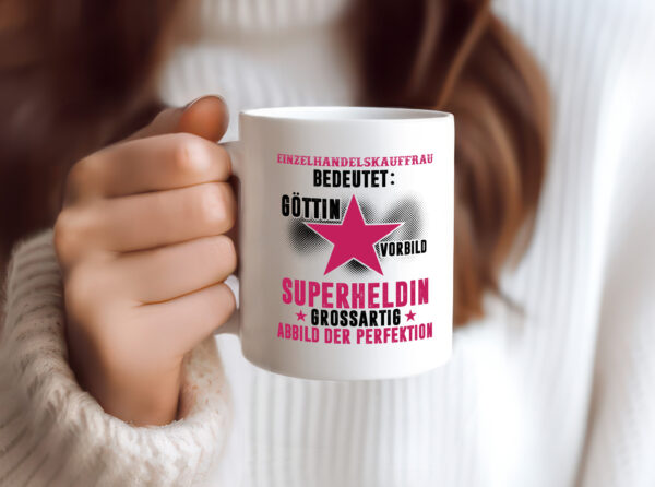 Bedeutung von Einzelhandelskauffrau | Einzelhandel - Tasse Weiss - Kaffeetasse / Geschenk / Familie