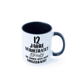 12 Jahre Verheiratet, immer noch am Leben! Farbige Tasse - Kaffeetasse / Geschenk / Familie