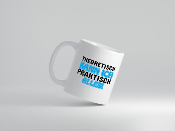 Ich kann alles - Tasse Weiss - Kaffeetasse / Geschenk / Familie