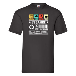 39. Geburtstag | 39 Jahre | Humor | Limited Edition T-Shirt Schwarz