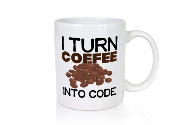Coffee into Code | Informatiker Tasse | Informatik - Tasse Weiss - Kaffeetasse / Geschenk / Familie