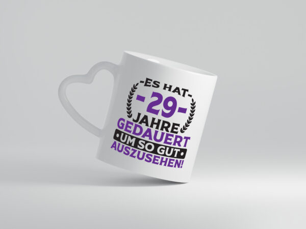 29 Jahre gedauert um so gut auszusehen | 29. Geburtstag - Herzhenkel Tasse - Kaffeetasse / Geschenk / Familie