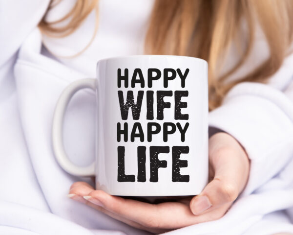 Happy Wife | Ehemann Tasse | Ehefrau Humor | Statement - Tasse Weiss - Kaffeetasse / Geschenk / Familie