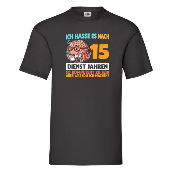 15 Dienstjahre | Arbeit | Kompetent T-Shirt Schwarz