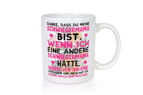 Danke Schwiegermama | Schwiegermutter Tasse | Spruch - Tasse Weiss - Kaffeetasse / Geschenk / Familie