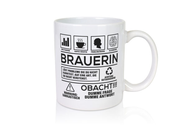 Achtung Probleme Brauerin | Bier Brauerin | Brauerei - Tasse Weiss - Kaffeetasse / Geschenk / Familie