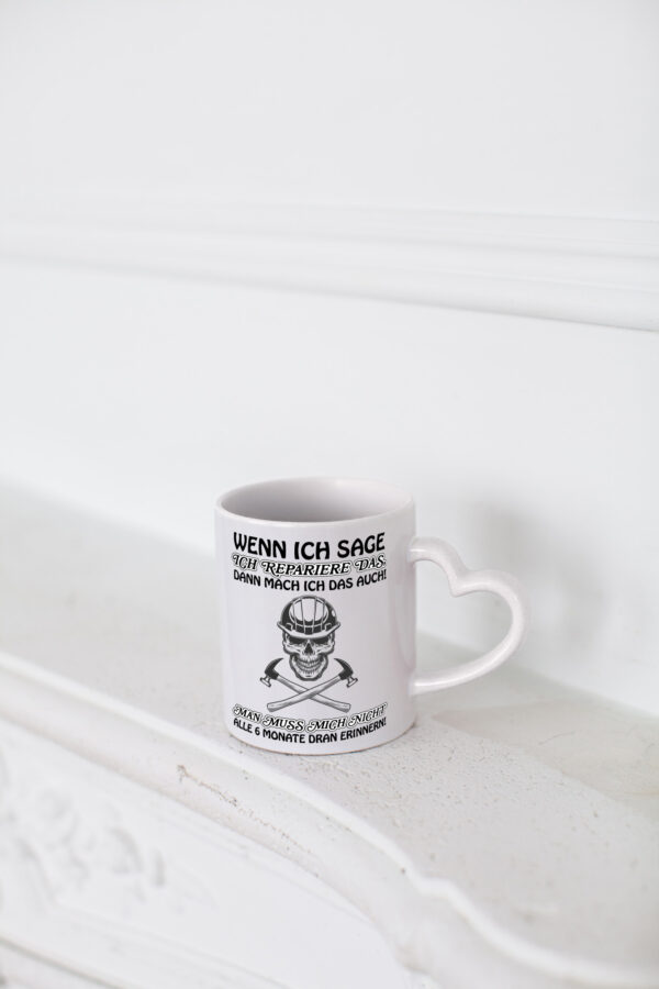 Ich repariere es - Herzhenkel Tasse - Kaffeetasse / Geschenk / Familie