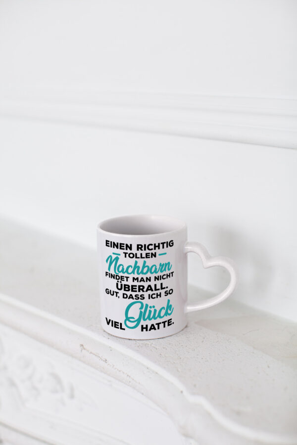 Toller Nachbar | Freundschaft | gute Nachbarschaft - Herzhenkel Tasse - Kaffeetasse / Geschenk / Familie