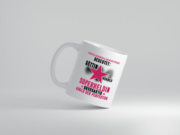 Bedeutung von Einzelhandelskauffrau | Einzelhandel - Tasse Weiss - Kaffeetasse / Geschenk / Familie