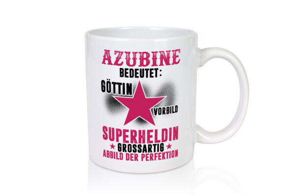 Bedeutung von Azubine | Ausbildung | Lehre | Lehrling - Tasse Weiss - Kaffeetasse / Geschenk / Familie