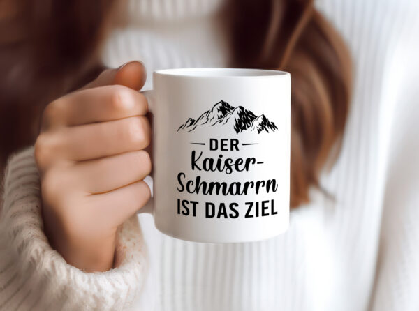 Kaiserschmarrn ist das Ziel | Berge - Tasse Weiss - Kaffeetasse / Geschenk / Familie