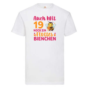 19. Geburtstag | Flottes Bienchen | 19 Jahre T-Shirt Weiß