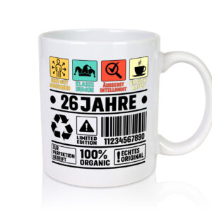 26. Geburtstag | 26 Jahre | Humor | Limited Edition - Tasse Weiss - Kaffeetasse / Geschenk / Familie