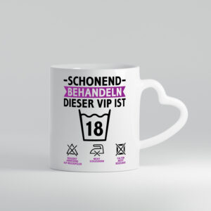 18 Geburtstag | schonend behandeln | 18 Jahre - Herzhenkel Tasse - Kaffeetasse / Geschenk / Familie