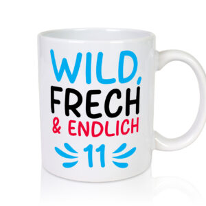 11. Geburtstag | 11 Jahre | Wild & Frech - Tasse Weiss - Kaffeetasse / Geschenk / Familie