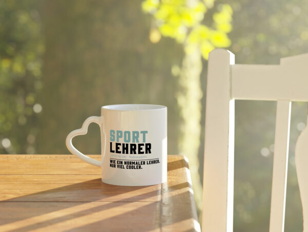 Sportlehrer | Lehrer | Unterricht | Lieblingslehrer - Herzhenkel Tasse - Kaffeetasse / Geschenk / Familie