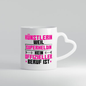 Superheldin Künstlerin| Spruch lustig | Kunst - Herzhenkel Tasse - Kaffeetasse / Geschenk / Familie