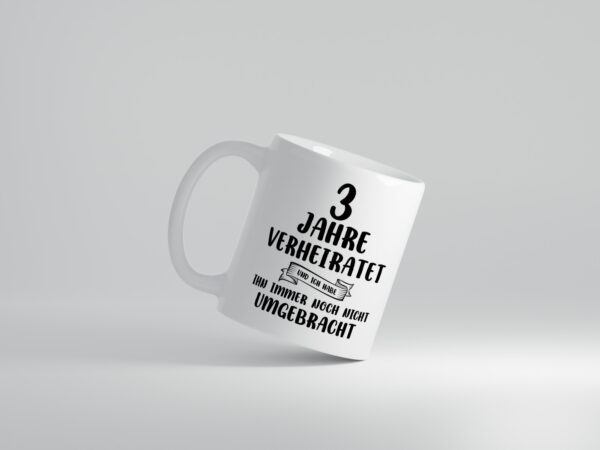 3 Jahre Verheiratet, immer noch am Leben! - Tasse Weiss - Kaffeetasse / Geschenk / Familie