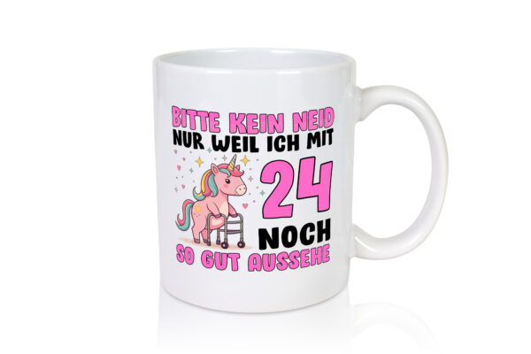 24. Geburtstag | 24 Jahre | Mit 24 noch so gut aussehen - Tasse Weiss - Kaffeetasse / Geschenk / Familie