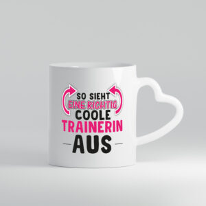 Coole Trainerin | Frauen Tasse | Personal Trainerin - Herzhenkel Tasse - Kaffeetasse / Geschenk / Familie