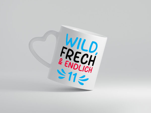 11. Geburtstag | 11 Jahre | Wild & Frech - Herzhenkel Tasse - Kaffeetasse / Geschenk / Familie