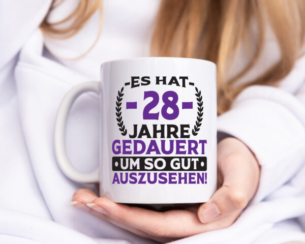 28 Jahre gedauert um so gut auszusehen | 28. Geburtstag - Tasse Weiss - Kaffeetasse / Geschenk / Familie