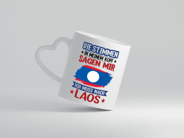 Laos | Urlaub | Stimmen in meinem Kopf | Traumland - Herzhenkel Tasse - Kaffeetasse / Geschenk / Familie