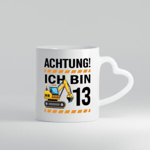 13 Geburtstag Ich bin 13 | Bagger | Bagger Junge - Herzhenkel Tasse - Kaffeetasse / Geschenk / Familie