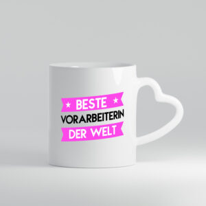 Beste Vorarbeiterin | Kollegin | Teamleiter - Herzhenkel Tasse - Kaffeetasse / Geschenk / Familie